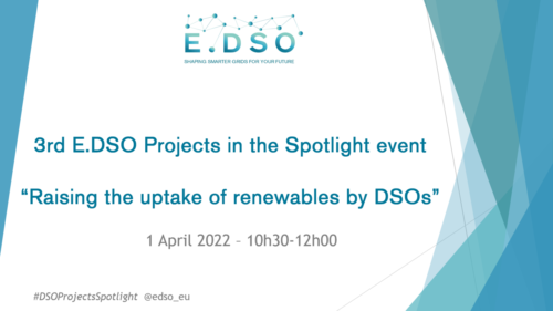 3rd E.DSO Projects in the Spotlight webinar  “Raising the uptake of renewables by DSOs”