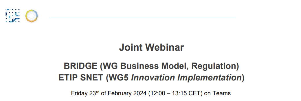 BRIDGE and ETIP SNET WG5 webinar "Business models and regulatory impact"